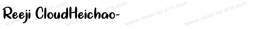 Reeji CloudHeichao字体转换